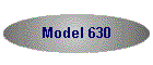 Model 630